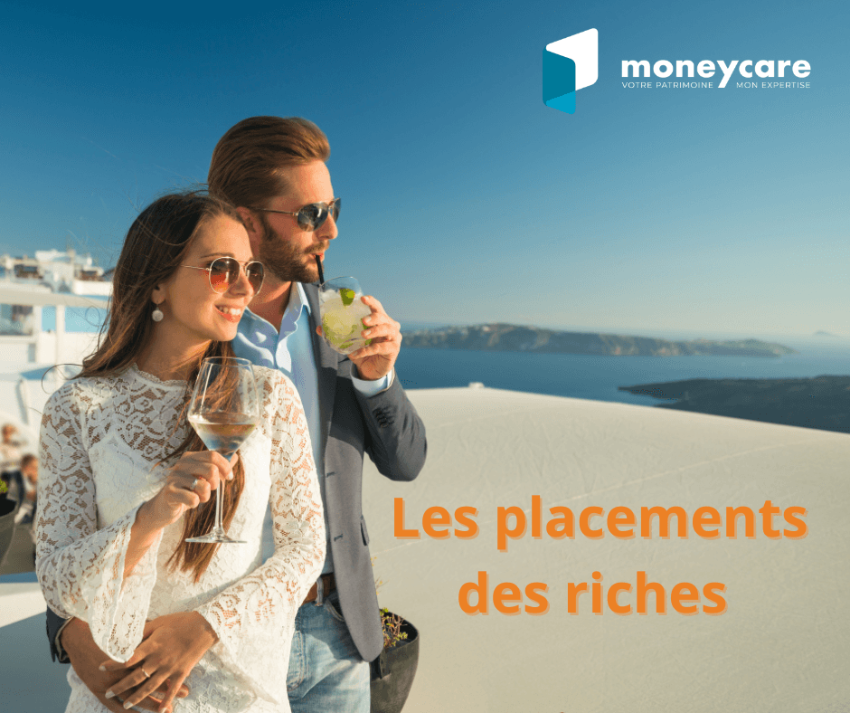 Les placements des riches